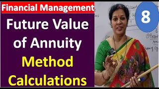 8 . Future Value of Annuity Method from Time Value Of Money - Financial Management Subject