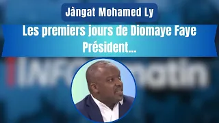 Jàngat Mohamed Ly | Les premiers jours de Diomaye Faye Président...