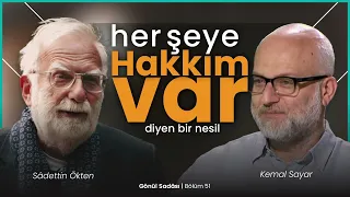 Her Şeye Hakkım Var Diyen Bir Nesil | Gönül Sadası