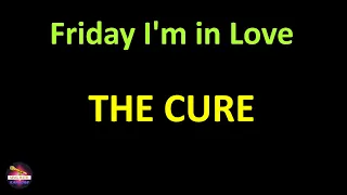 The Cure - Friday I'm in Love (Lyrics version)