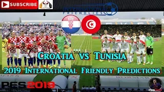 Croatia vs Tunisia | International Friendly 2019-20 | Predictions PES 2019