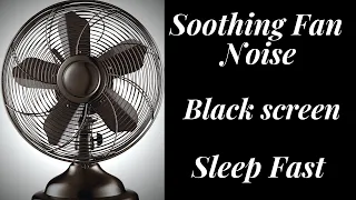 BEST FAN NOISE Soothing Fan BLACK SCREEN | FALL ASLEEP FAST