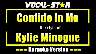 Kylie Minogue - Confide In Me (Karaoke Version) with Lyrics HD Vocal-Star Karaoke