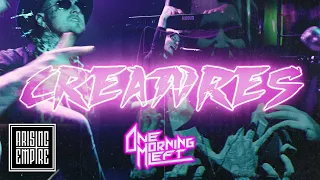 ONE MORNING LEFT - Creatvres (OFFICIAL VIDEO)