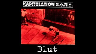 Kapitulation B.o.N.n. - Blut [Full Album]