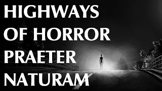 Highways of Horror | Praeter Naturam