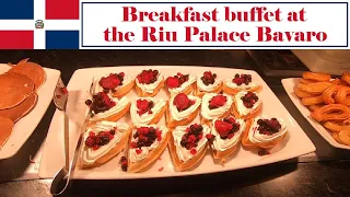 Riu Palace Bavaro All-inclusive Resort - Breakfast Buffet | Punta Cana, Dominican Republic