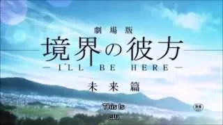 Kyoukai No kanata I'll Be here Mirai-hen Trailer #2 ENGSUB+مترجم