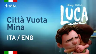 (Luca End Credits) Città Vuota - Mina Italian/English translation