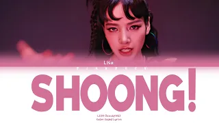 LISA - Shoong! (Color Coded Lyrics)