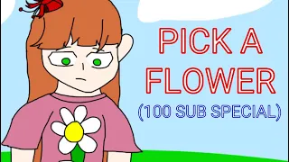 Pick a Flower Meme (100 SUB SPECIAL)