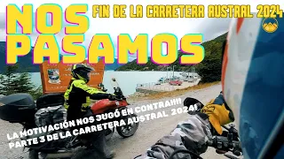 CAPITULO 16: FIN DE LA CARRETERA AUSTRAL 2024  PARTE 3