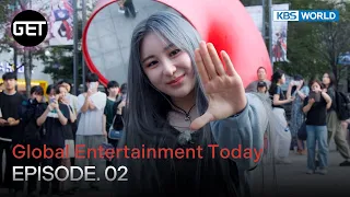 GET EP.02 : LEE CHAE YEON's Street Attack and more [GET] | KBS WORLD TV 230915