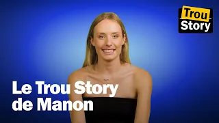 L'interview Trou Story spécial soirée de Manon [C'est la base]
