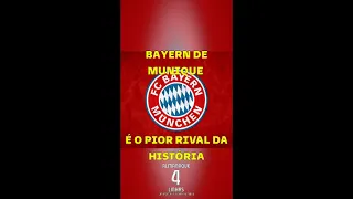 BAYERN DE MUNIQUE É O PIOR RIVAL DA HISTÓRIA #shorts