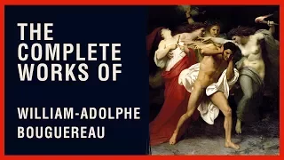 The Complete Works of William-Adolphe Bouguereau