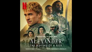 Alexander: The Making of a God 2024 Soundtrack | Conquest - Taran Mitchell | A Netflix Series |