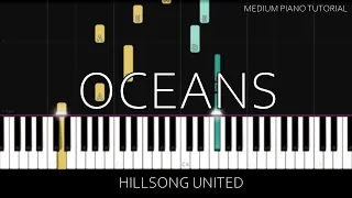 Hillsong United - Oceans (Where Feet May Fail) (Medium Piano Tutorial)