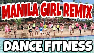 MANILA GIRL REMIX | DANCE FITNESS | DILIMAN ZUMBABE