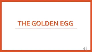 THE GOLDEN EGG