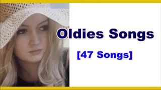 Oldies Songs [47 Songs]