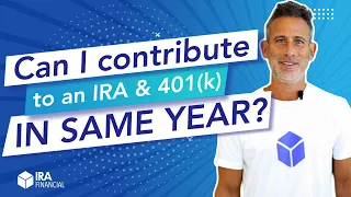 Can I Contribute to an IRA & 401(k) in the Same Year?