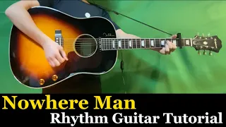 The Beatles - Nowhere Man - Rhythm Guitar Tutorial