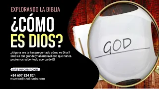 ¿Cómo es Dios? Qué enseña la Biblia acerca de Dios | Clase 1 - Explorando la Biblia