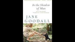 Plot summary, “In the Shadow of Man” by Jane Goodall in 9 Minutes - Book Review