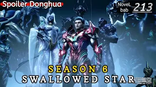 Episode 213 | SWALLOWED STAR season 6 | Alur cerita donghua terbaru dan terbaik