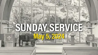 Sunday Worship | May 5th, 2024 | Live Stream