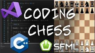 CODING CHESS C++/SFML VISUAL STUDIO 2019 (WITH ALL THE RULES)