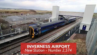 Inverness Airport Station is Now Open