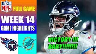 Tennessee Titans vs Dolphins [FULL GAME] WEEK 14 | NFL Highlights 2023