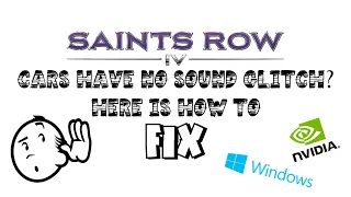 Saints Row IV Car Sound Glitch FIX