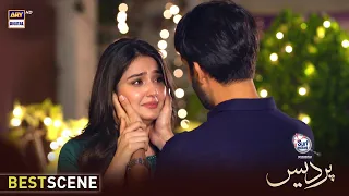 Pardes Last Episode BEST SCENE | Dur E Fishan & Affan Waheed | Presented By Surf Excel | ARY Digital