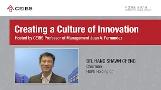 Creating a Culture of Innovation: Dr. Hang Shawn Cheng (HUPU)