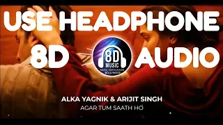 Agar Tum Saath Ho(8D AUDIO) - Tamasha I Music Enthusiasm Bollywood