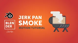 Blender Tutorial | Jerk Pan Smoke Animation