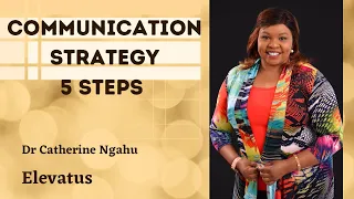 Communication Strategy: 5 Steps to effective communication