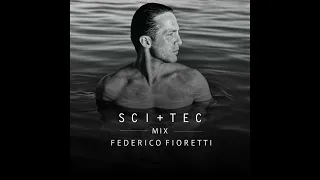 SCI+TEC Mix w/ Federico Fioretti
