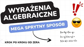 Mega sprytny sposób na wyrażenia algebraiczne! Nauczę Cię ich w 2 minuty! 😀🤩