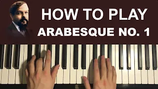 How To Play - Debussy - Arabesque No. 1 (Piano Tutorial Lesson)