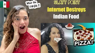 Internet Destroys Indian food | Slayy Point | Reaction