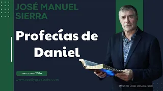 Profecías de Daniel | José Manuel Sierra