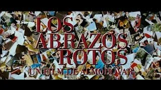 Los abrazos rotos  - Trailer oficial