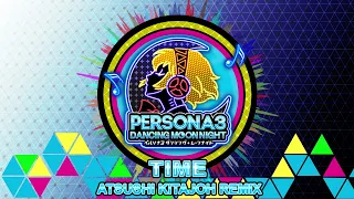 Time - Atsushi Kitajoh Remix - Persona 3 Dancing In Moonlight