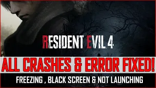 How to Fix Crashing & Freezing In Resident Evil 4 Remake (Fix Resident Evil 4 2023 Not Launching)