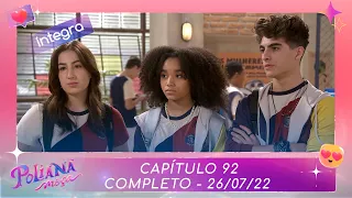 Poliana Moça | Capítulo 92 - 26/07/22 , completo