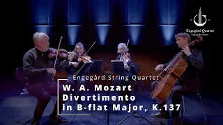 W. A. MOZART / Divertimento in B-flat Major, K. 137 performed by the Engegård Quartet